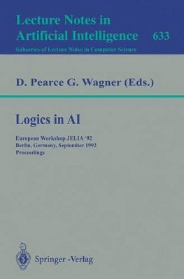 Logics in AI: European Workshop JELIA '92, Berlin, Germany, September 7-10, 1992. Proceedings by David Pearce 9783540558873