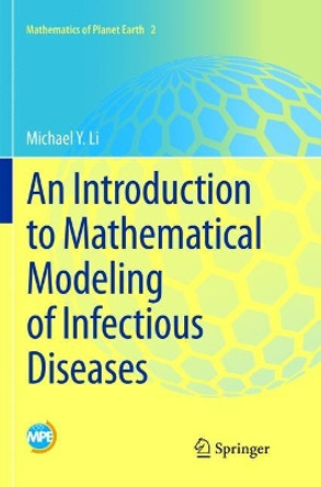 An Introduction to Mathematical Modeling of Infectious Diseases by Michael Y. Li 9783319891446