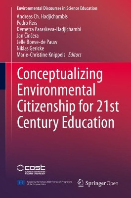 Conceptualizing Environmental Citizenship for 21st Century Education by Andreas Ch. Hadjichambis 9783030202484