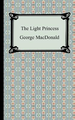 The Light Princess by George MacDonald 9781420930962
