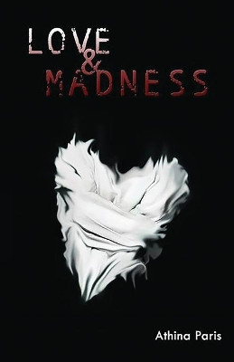 Love & Madness by Athina Paris 9781945286551