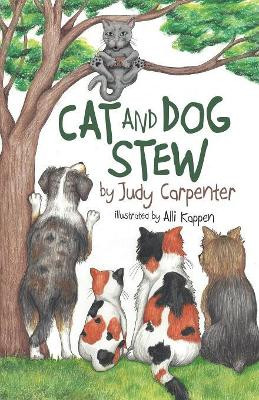 Cat and Dog Stew by Judy Carpenter 9781946006844