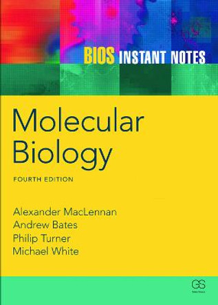 BIOS Instant Notes in Molecular Biology by Phil Turner