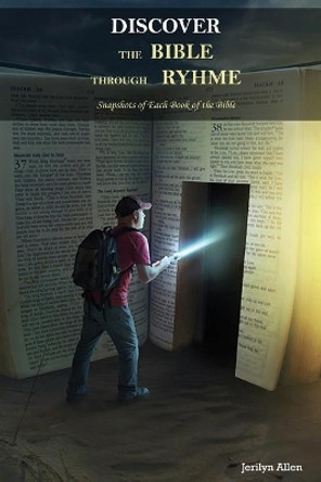 Discover The Bible Through Rhyme: Snapshots of Each Book of the Bible by Jerilyn Allen 9781952465192