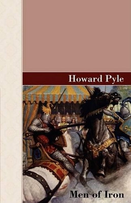 Men of Iron by Howard Pyle 9781605120584