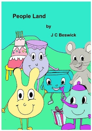 A Place Called People Land by J C Beswick 9781783823840