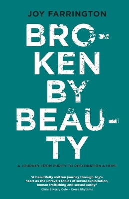 Broken by Beauty by Joy Farrington 9781780780573