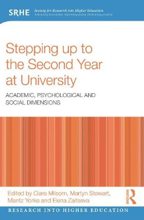 Stepping up to the Second Year at University: Academic, psychological and social dimensions by Clare Milsom