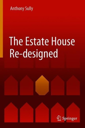 The Estate House Re-designed by Anthony Sully 9783319903965