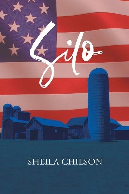 Silo by Sheila Chilson 9781956161403