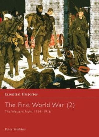 The First World War, Vol. 2: The Western Front 1914-1916 by Peter Simkins