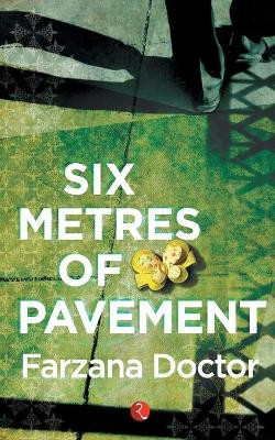 Six Metres of Pavement by Farzana Doctor 9788129119827