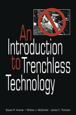 An Introduction to Trenchless Technology by Steven R. Kramer 9781461572985