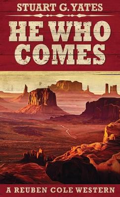 He Who Comes by Stuart G Yates 9784867455135