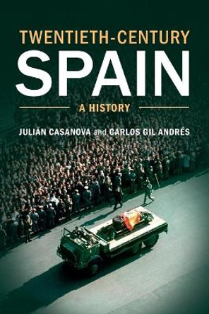 Twentieth-Century Spain: A History by Julian Casanova 9781107602670