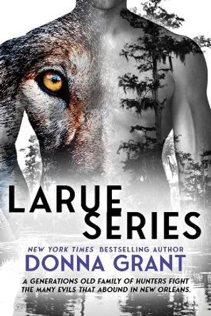 LaRue Series by Donna Grant 9781958353158
