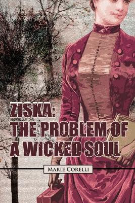 Ziska: The Problem Of A Wicked Soul by Marie Corelli 9789357482592