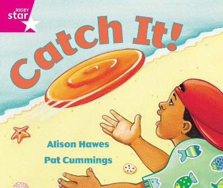 Rigby Star Guided Reception: Pink Level: Catch It Pupil Book (single) by Alison Hawes