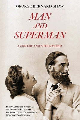 Man and Superman (Warbler Classics Annotated Edition) by George Bernard Shaw 9781959891093