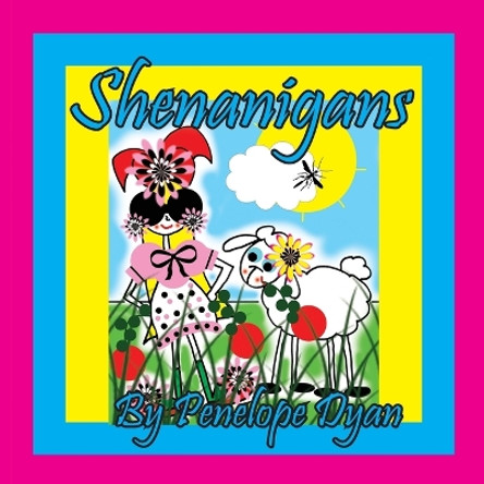 Shenanigans by Penelope Dyan 9781614776529