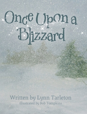 Once Upon a Blizzard by Lynn Tarleton 9781998190478