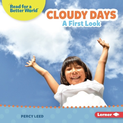 Cloudy Days: A First Look by Percy Leed 9798765608777