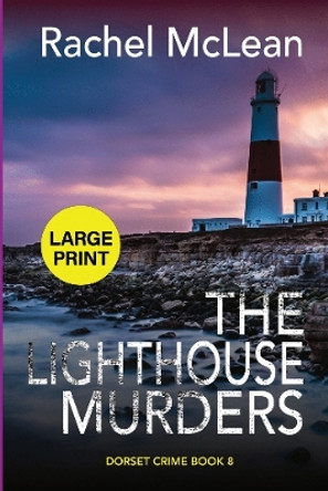 The Lighthouse Murders (Large Print) by Rachel McLean 9781835600146