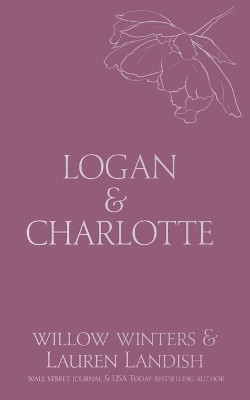 Logan & Charlotte: Mr. CEO by Willow Winters 9798885922838