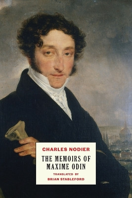 The Memoirs of Maxime Odin by Charles Nodier 9781645251491