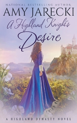 A Highland Knight's Desire by Amy Jarecki 9781942442479