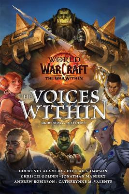 World of Warcraft: The Voices Within (Short Story Collection) by Courtney Alameda 9781956916546