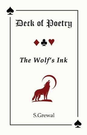 Deck of Poetry: The Wolf's Ink by S Grewal 9781738278503
