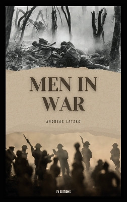 Men in War: Easy to Read Layout by Andreas Latzko 9791029916168