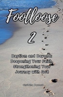 Footloose 2 by Christha Barnard 9798227158918