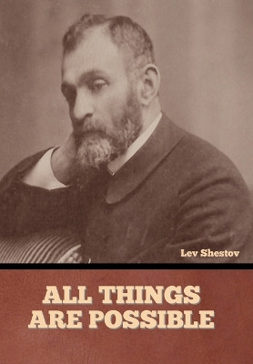 All Things are Possible by Lev Shestov 9798888302750