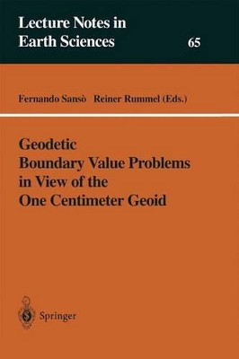 Geodetic Boundary Value Problems in View of the One Centimeter Geoid by F. Sanso 9783540626367