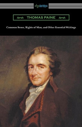 Common Sense, Rights of Man and Other Essential Writings of Thomas Paine by Thomas Paine 9781420955453