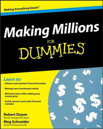 Making Millions For Dummies by Robert Doyen