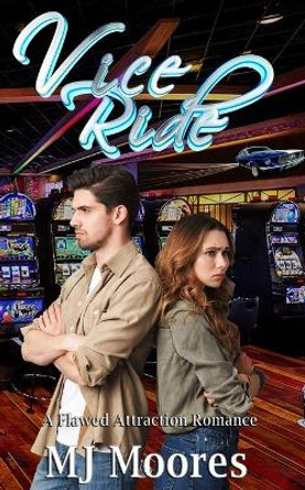 Vice Ride: A Flawed Attractions Romance by Mj Moores 9781928094609