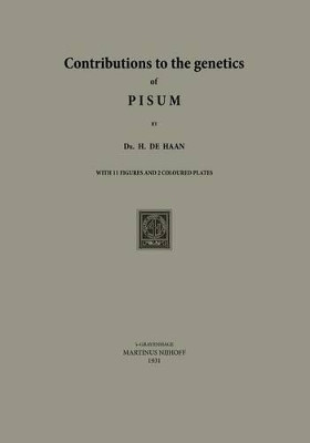 Contributions to the Genetics of PISUM by H. De Haan 9789401520706