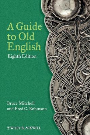 A Guide to Old English by Bruce Mitchell