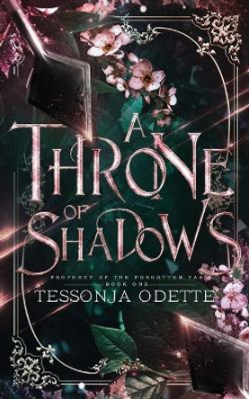 A Throne of Shadows by Tessonja Odette 9781955960069