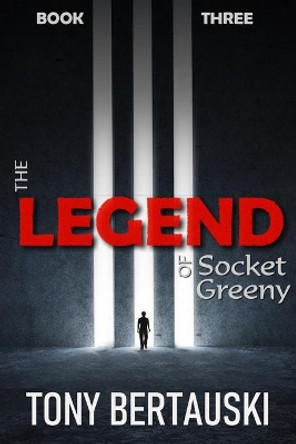 The Legend of Socket Greeny: A Science Fiction Saga by Bertauski Tony 9781951432201