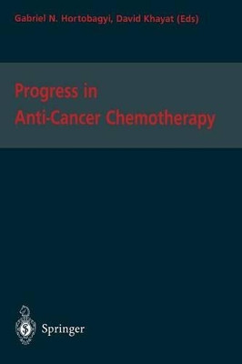 Progress in Anti-Cancer Chemotherapy by Gabriel N. Hortobagyi 9782287596667