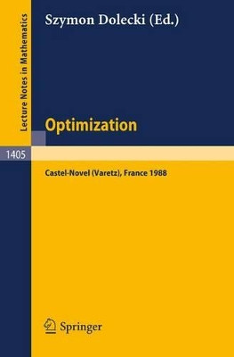 Optimization: Proceedings of the Fifth French-German Conference held in Castel-Novel (Varetz), France, Oct. 3-8, 1988 by Szymon Dolecki 9783540519706