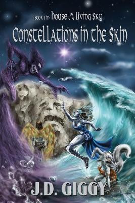 Constellations in the Skin by J D Giggy 9781956806366