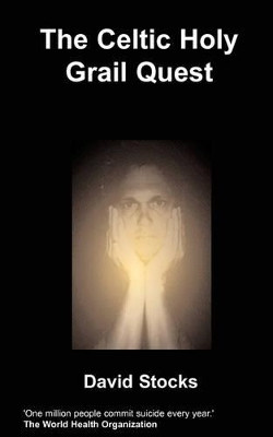 The Celtic Holy Grail Quest by David Stocks 9781847474667