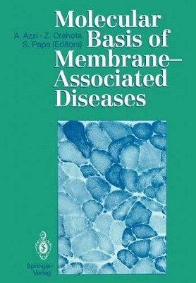 Molecular Basis of Membrane-Associated Diseases by Angelo Azzi 9783642744174
