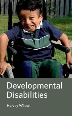 Developmental Disabilities by Harvey Wilson 9781632421081