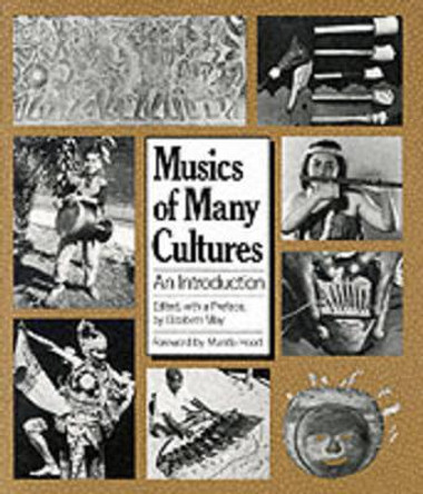 Musics of Many Cultures: An Introduction by Elizabeth May